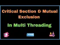 Critical section and mutual exclusion in Multi threading Easy Learning Channel