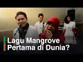 Download Lagu KeSEMaTUSTIK - Mangrove Hidup Kita (Official Music Video)