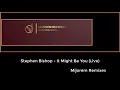 Download Lagu Stephen Bishop - It Might Be You (Live)v.1.0