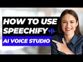 How to Use Speechify s AI Voice Studio for Beginners Best AI Text to Speech