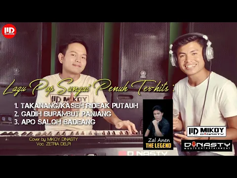 Download MP3 Medley 3 Lagu Pop Sungai Penuh Zal-Anen TERPOPULER !!!