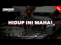 Download Lagu DJ HIDUP INI MAHAL [BOOTLEG]
