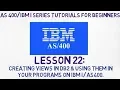 As 400 tutorial for Beginners Views in DB2 on IBM and example to use them in RPGLE
