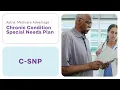 What s an Aetna Medicare Chronic Conditions Special Needs Plan CSNP