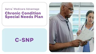 What s an Aetna Medicare Chronic Conditions Special Needs Plan CSNP