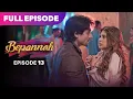 Lagu Bepannaah Drama Serial | Full Episode 13 | Jennifer Winget  Harshad Chopda  | Best Drama 2026