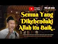 Download Lagu Semua yang dikehendaki Allah itu Baik | Gus Baha