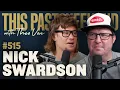 Nick Swardson This Past Weekend w Theo Von