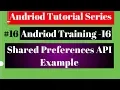 Android tutorial 2018 16 An Example for Shared Preferences API 720P