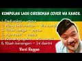 Kumpulan lagu cirebonan || cover wa kancil || Versi Reggae
