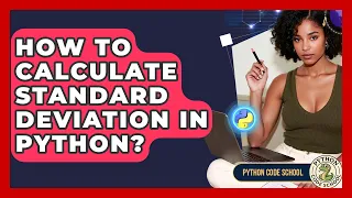 How To Calculate Standard Deviation In Python - Python Code School