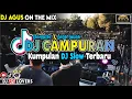 Download Lagu DJ AGUS TERBARU LAGU CAMPURAN DANGDUT X LAGU GALAU SOUND FYP TIKTOK