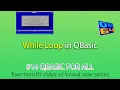 QBASIC FOR BEGINNERS IN NEPALI While Loop in QBASIC