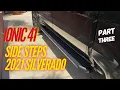 2021 Chevy Silverado part three IONIC 41 SIDE STEPS