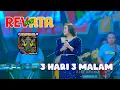 NEW REVATA || 3 HARI 3 MALAM || RERE AMORA || CAKRAWALA PRO AUDIO