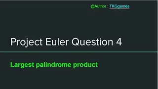 Project Euler Question 4 solution in Java Largest palindrome product