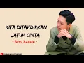 Download Lagu Kita Ditakdirkan Jatuh Cinta - Cover By: Revo Ramon (Lirik)