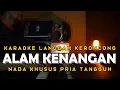 Lagu Lgm Alam Kenangan [ Karaoke ] Langgam Keroncong Indonesia - Nada Pria