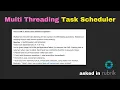 Multi Threading Java Rubrik Multi Threading Round Multithreaded Task Scheduler Hindi