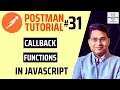 Postman Tutorial - Callback Functions in JavaScript