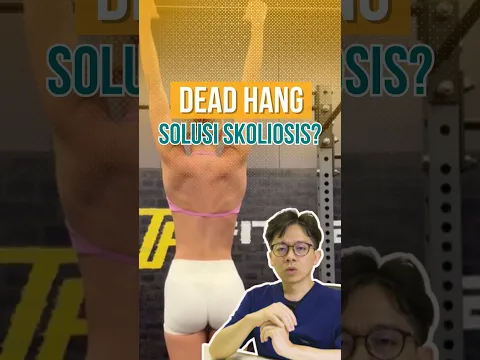 DEAD HANG SEMBUHKAN SKOLIOSIS?
