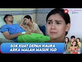 Download Lagu SOK KUAT DEPAN NAURA ARKA MALAH MASUK IGD - ANUGERAH CINTA