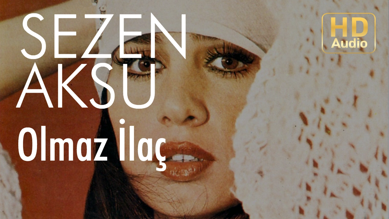 Sezen Aksu - Olmaz İlaç (Official Audio) Sezen Aksu - Olmaz İlaç (Official Audio)