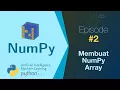Belajar NumPy Python Data Analisis - Membuat NumPy Array