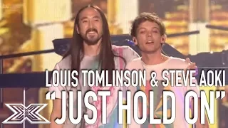 Louis Tomlinson \u0026 Steve Aoki Perform Just Hold on! | The X Factor Global