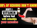 Download Lagu Over 60? Take THIS Before Bed or Your Muscles Will Keep Disappearing | Senior Health Tips