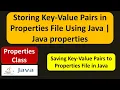 Storing Key-Value Pairs in Properties File Using Java Java properties Java Tutorial