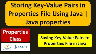 Storing Key-Value Pairs in Properties File Using Java Java properties Java Tutorial