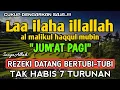 Download Lagu SHOLAWAT PEMBUKA REZEKI PENUH BERKAH - Laa ilaha illallah al malikul haqqul mubin