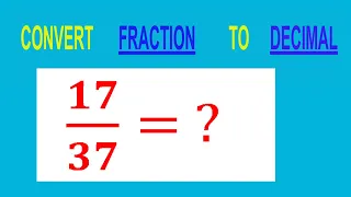 CONVERT FRACTION TO DECIMAL