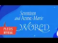 Download Lagu SEVENTEEN (세븐틴) '_WORLD (Feat. Anne-Marie)' (Official Lyric Video)