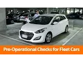 Pre-Operational Checks For Fleet Cars - Driver Training
