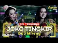 Download Lagu JOKO TINGKIR - DUO MIRENG RENA MOVIES x LALA WIDY (ON TRENDING)