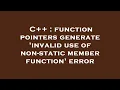 C function pointers generate invalid use of non-static member function error