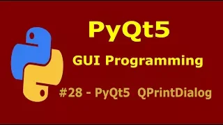 28 PyQt5 PrintDialog Python GUI Programming With PyQt5