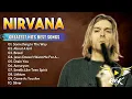 Lagu Nirvana Greatest Hits | The Best of Nirvana Nonstop Playlist