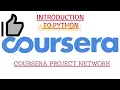 WEEK 1 QUIZ 1 INTRODUCTION TO PYTHON COURSERA PROJECT NETWORK