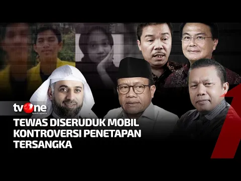 [FULL] Tewas Diseruduk Mobil Kontroversi Penetapan Tersangka