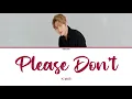 K.Will (케이윌) – 이러지마 제발 (Please Don’t) [Han|Rom|Eng] Color Coded Lyrics
