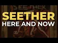 Lagu Seether - Here And Now (Official Audio)