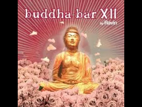 Download MP3 Buddha Bar XII