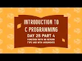 C Programming Function with no return type and with arguments Part 4 Day 25
