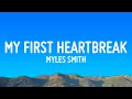 Download Lagu Myles Smith - My First Heartbreak (Lyrics)