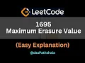 Leetcode 1695 Maximum Erasure Value Sliding Window Approach Leetcode Daily Challenge Java