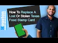 How To Replace A Lost Texas EBT Card Hint You Cant Do This Online
