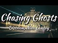 Download Lagu Distrion - Chasing Ghosts (feat. Max Landry) Lyrics